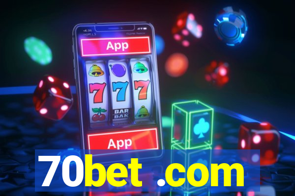 70bet .com